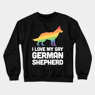 German Shepherd - Funny Gay Dog LGBT Pride Crewneck Sweatshirt